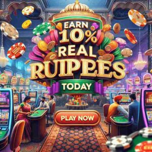 Earn 100% Real Rupees Today at India Casinos Play Now